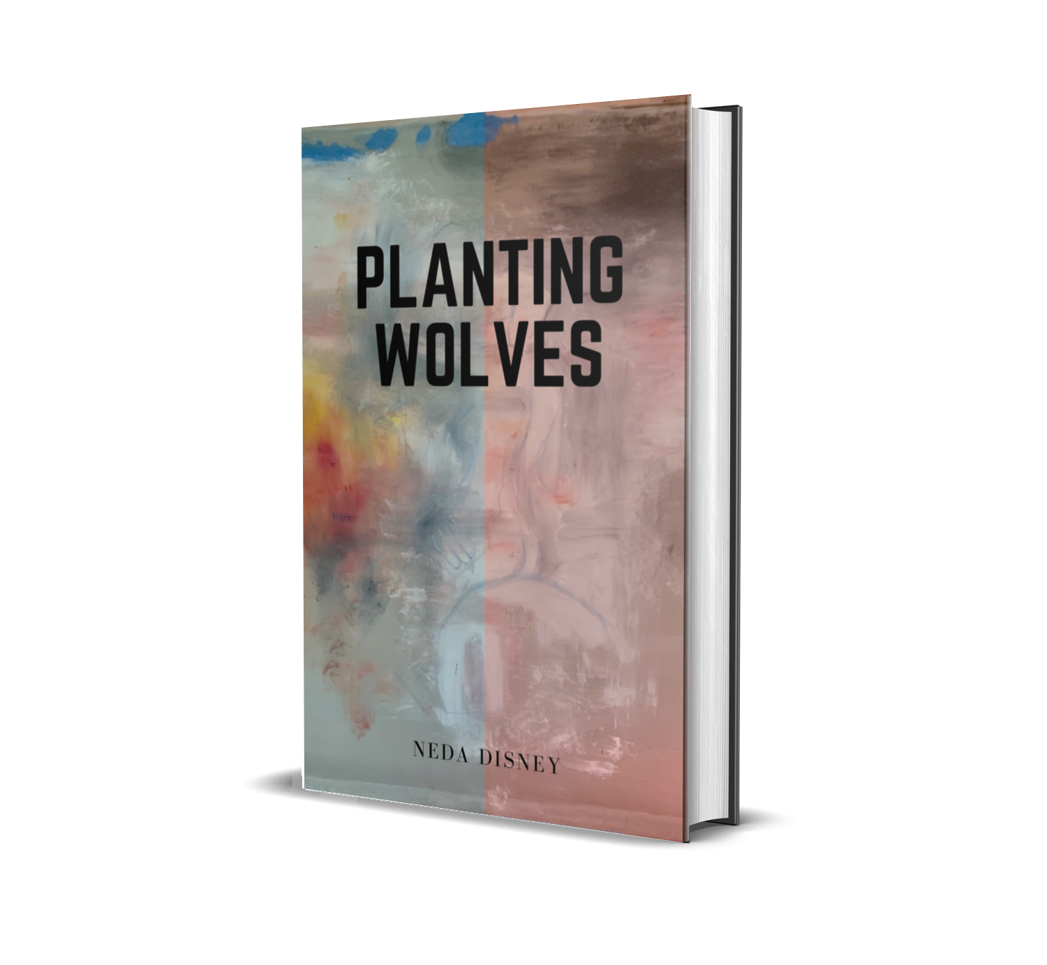 Planting Wolves by Neda Disney—Available Now!